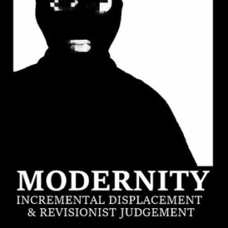 Modernity - “Incremental Displacement & Revisionist Judgement” Tape (Coolstown Mayor)