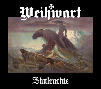 Weihwart - “Blutleuchte” LP