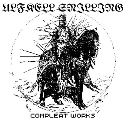 Ulfkell Snilling - “Compleat Works” CD