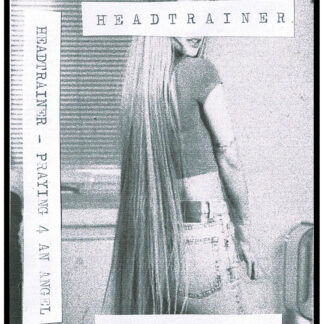 Headtrainer - "Praying 4 An Angel" Tape